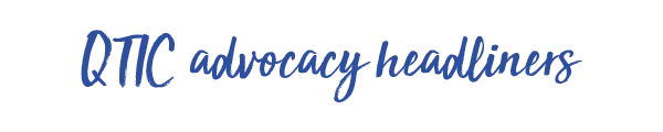 Newsletter QTIC advocacy headliners